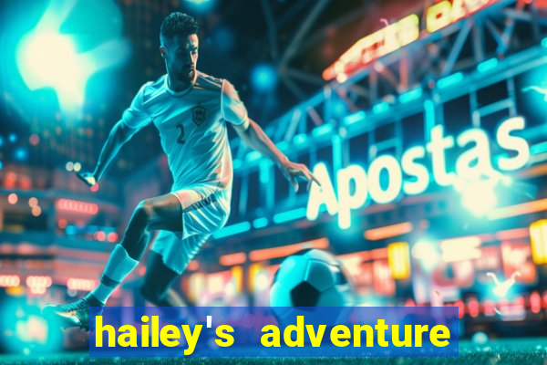 hailey's adventure mod unlimited money